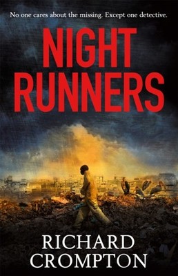 Night Runners by Richard Crompton PAPERBACK 9781780228983