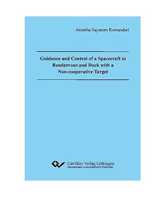 Guidance and Control of a Spacecraft to Rendevous and Dock with a Non-cooperativ