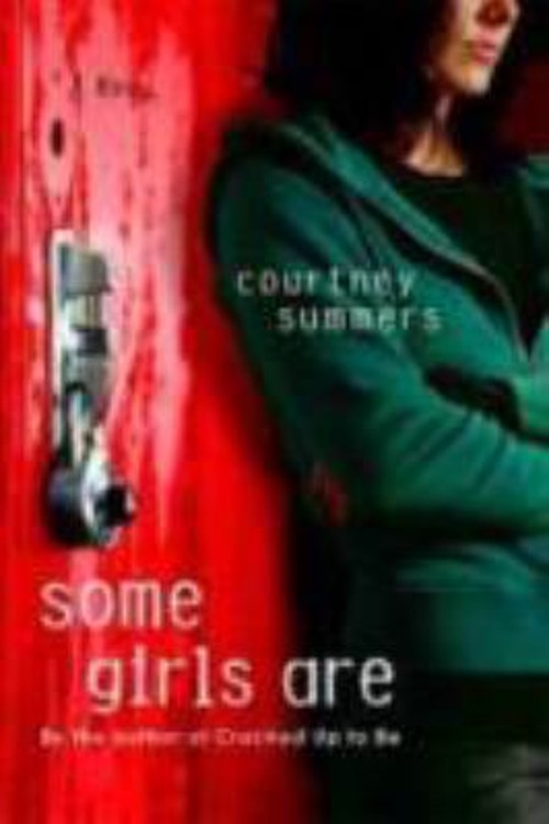 Some Girls Are : A Novel Paperback Courtney SummersFree US Delivery | ISBN:0312573804