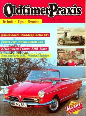 1) Oldtimer Praxis 04/1991 - NSU Wankel Spider mit 50 - FMR Tiger 500 Restaurier