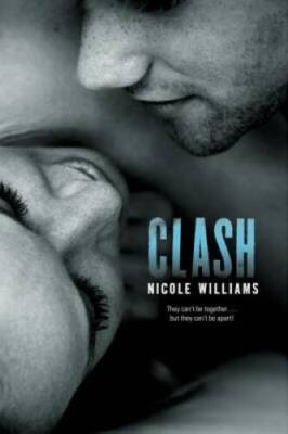 Clash (Crash) - Paperback By Williams, Nicole - VERY GOOD