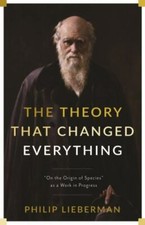 The Theory That Changed Everything: "On th... 9780231178082 by Lieberman, Philip