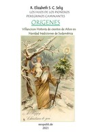 R. Elizabeth S. C. Selig | OríGenes Los Hijos De Los Pioneros Peregrinos...
