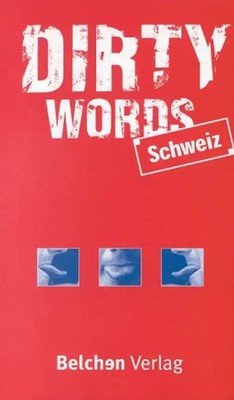 Dirty Words Schweiz