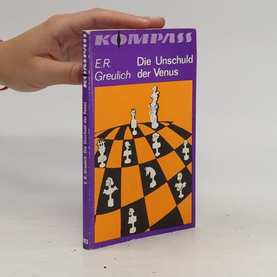 Die Unschuld der Venus und andere Anekdoten aus aller Welt  |  E. R. Greulich