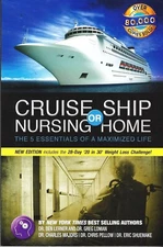 CRUISE SHIP OR NURSING HOME: THE 5 ESSENTIALS... By Ben Lerner & Greg Loman~ NEW