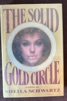 The Solid Gold Circle by Schwartz, Sheila (1980-HC) E x -Library  1st Edition