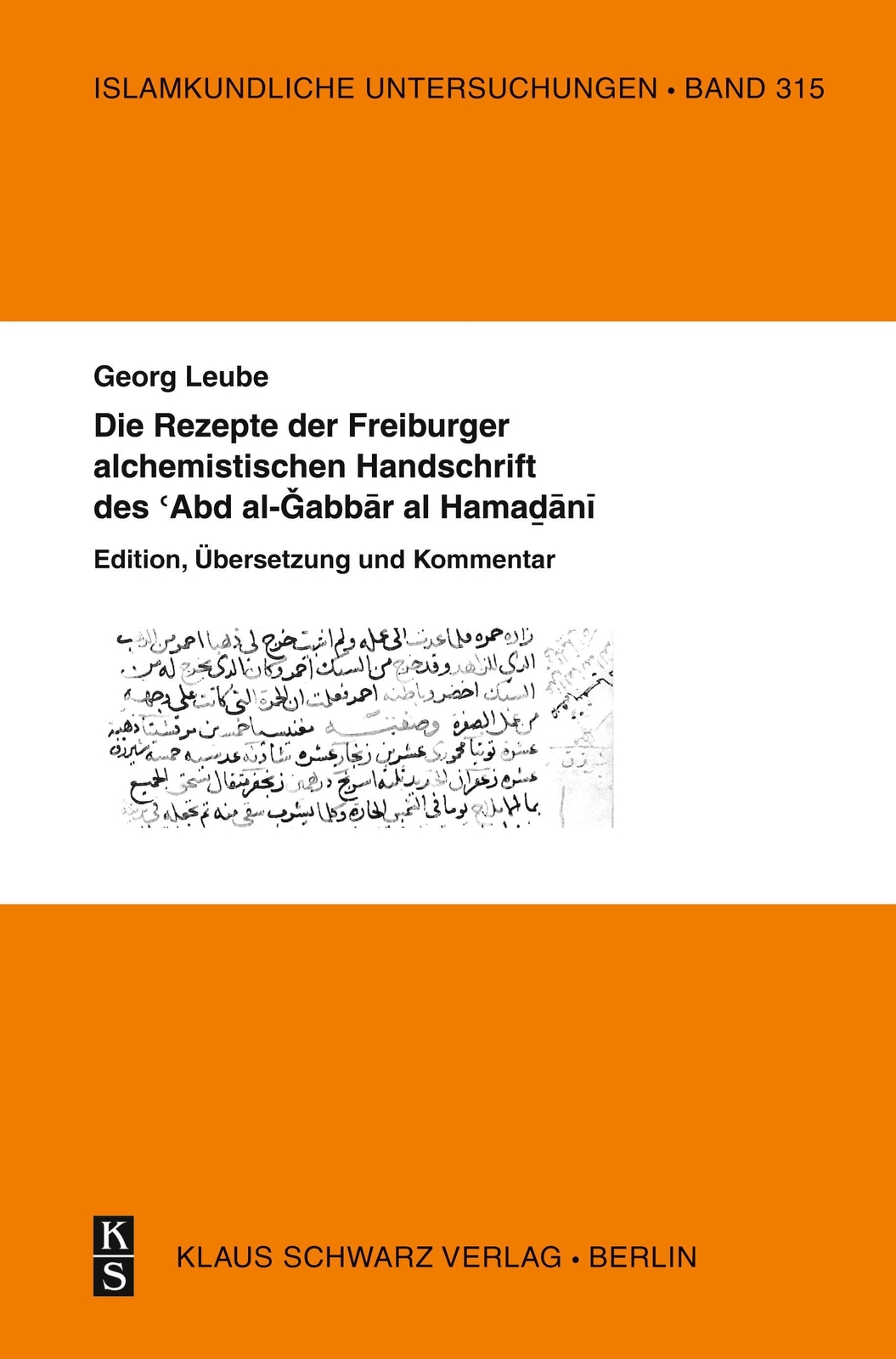 Die Rezepte Der Freiburger Alchemistischen Handschrift Des ¿abd