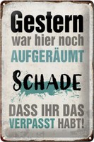 Blechschild Spruch 20X30 Cm Gestern War Hier AufgeräUmt Deko Schild Tin Sign