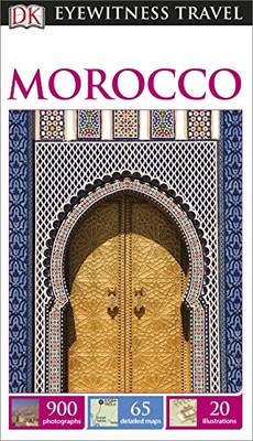 DK Eyewitness Travel Guide Morocco (Eyewitness Trave by Carole French 1409329771