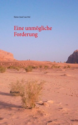 Heinz-Josef van Ool | Eine unmögliche Forderung | Taschenbuch | Deutsch (2014)
