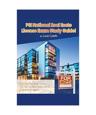 PSI National Real Estate License Study Guide!  The Best Test Prep Book to Help Y