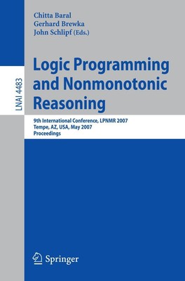 Logic Programming and Nonmonotonic Reasoning Chitta Baral