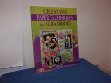 Creative Paper Techniques for Scrapbooks by Memory Makers Staff 2002, Paperback