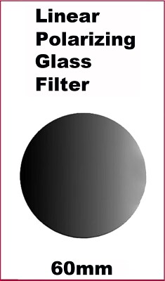 60mm Diameter Microscope Glass Linear Polarizing Filter - CLEARANCE !