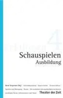 Jens/Hauss, Philipp/Tiedtke, Marion U A Roselt | Schauspielen - Ausbildung