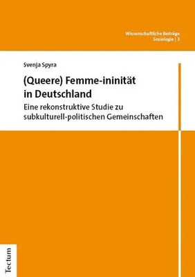 (Queere) Femme-ininität in Deutschland | Svenja Spyra | Deutsch | Taschenbuch