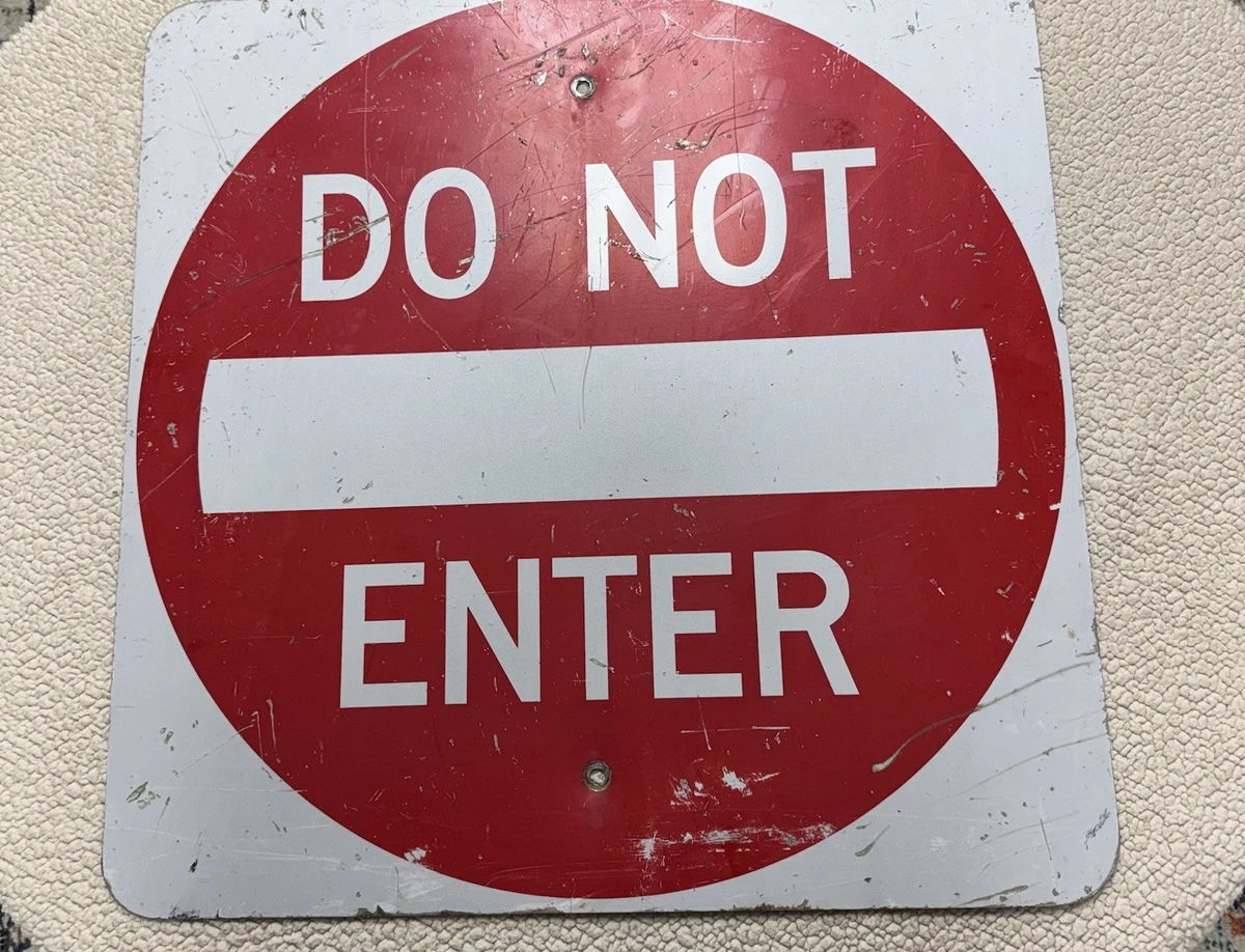 25+ Do Not Enter Sign In Collectible Transportation Signs for sale