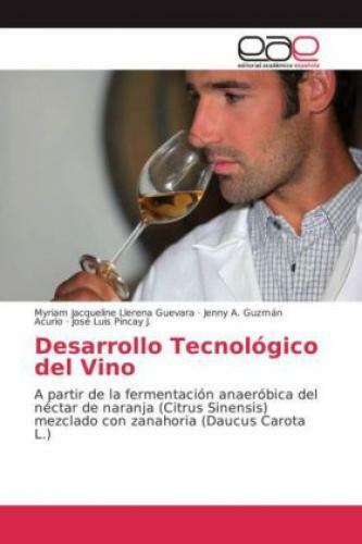 Thumbnail - Desarrollo Tecnológico Del Vino A Partir De La Fermentación Anaeróbica