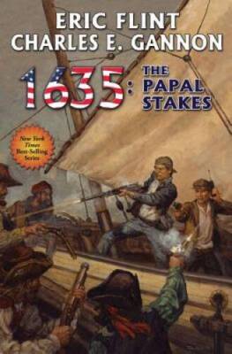 1635: Papal Stakes (Ring of Fire) - Hardcover By Flint, Eric - GOOD