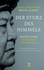 Der Sturz des Himmels. Worte eines Yanomami-S...