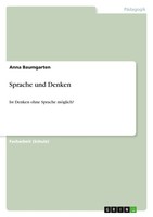 Sprache Und Denken | Ist Denken Ohne Sprache MöGlich? | Anna Baumgarten | Buch