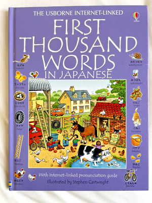 FIRST THOUSAND WORDS IN JAPANESE: WITH INTERNET-LINKED By Heather