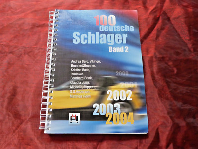 100 DEUTSCHE SCHLAGER Band 2  1998 1999 2000 2001 2002 Melodie und Text