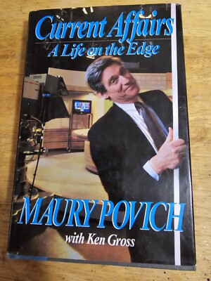 Current Affairs A life on the Edge  Maury Povich with Ken Gross 