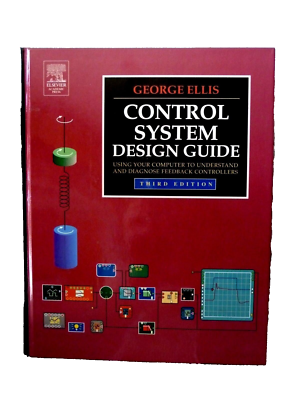 #ad CONTROL SYSTEM DESIGN GUIDE THIRD EDITION: USING YOUR COMPUTER By George Ellis $122.85