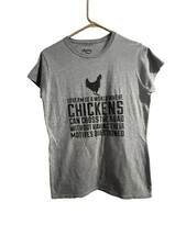 Chummy Tees Jr Fit L USA Made Gray   I dream of a world when chicken crossing  