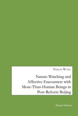 Yishan Wang | Nature-Watching and Affective Encounters with More-Than-Human...