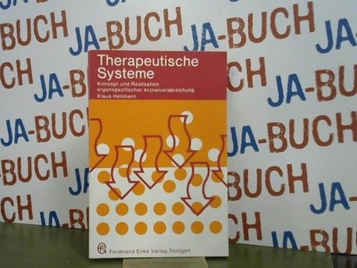 Therapeutische Systeme Konzept und Realisation organspezifischer Arzneiverabreic