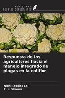 Respuesta De Los Agricultores Hacia El Manejo Integrado De Plagas En La Coliflor