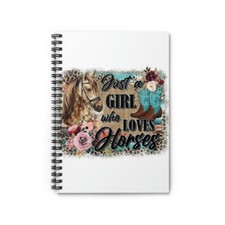 Just a girl who loves horses - Spiral Notebook - Ruled Line