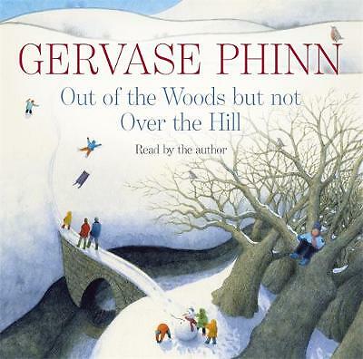 Out of the Woods But Not Over the Hill - Gervase Phinn CD Audio Book
