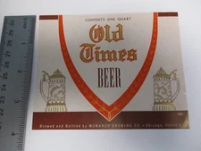 VINTAGE QUART LABEL OLD TIMES BEER MONARCH BREWING CO. CHICAGO ILLINOIS IL.