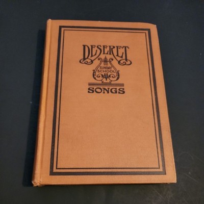 Deseret Sunday School Songs 1909 by Joseph Smith Music Book LDS, MORMON vg cond 