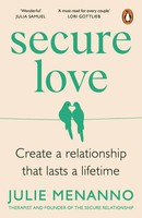 Secure Love | Create A Relationship That Lasts A Lifetime | Julie Menanno | Buch