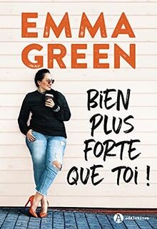 Bien plus forte que toi ! von Green, Emma | Buch | Zustand gut