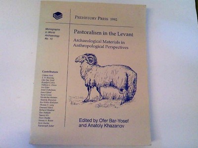 Pastoralism in the Levant: Archaeological Materials in Anthropological Perspecti