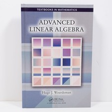 Advanced Linear Algebra by Hugo Woerdeman Tex...