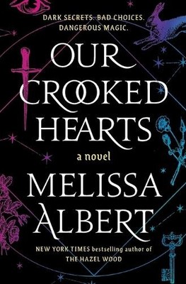 Melissa Albert Our Crooked Hearts (Taschenbuch)