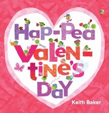 Hap-Pea Valentine's Day Hardcover Keith Baker