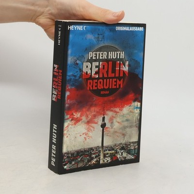 Berlin-Requiem  |  Peter Huth