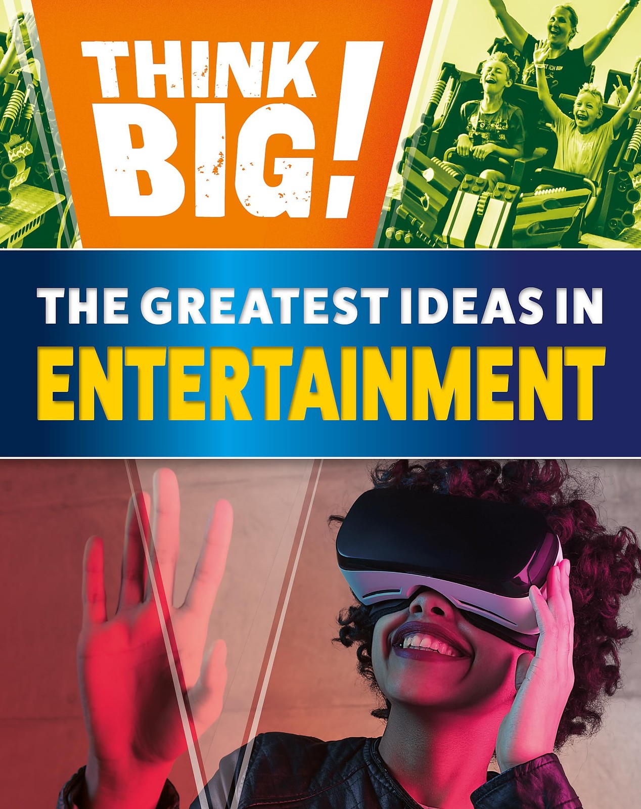 Think Big!: The Greatest Ideas In Entertainment Izzi Howell - Image 6