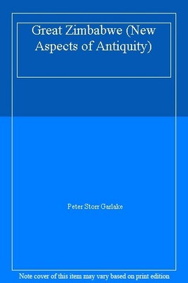 Great Zimbabwe (New Aspects of Antiquity),Peter Storr Garlake