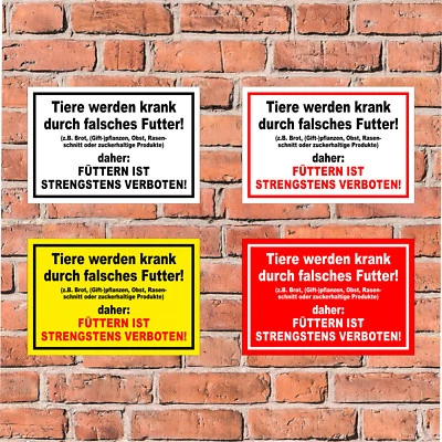 Schild - Füttern strengstens verboten Tiere krank - in 4 Größen - S00039-016