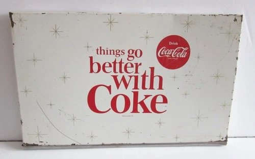 Vintage Original "tthings go better with Coke" metal sign, 10" x 16", RARE!