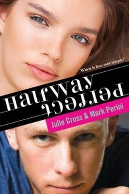 Julie Cross Mark Perini Halfway Perfect (Paperback)